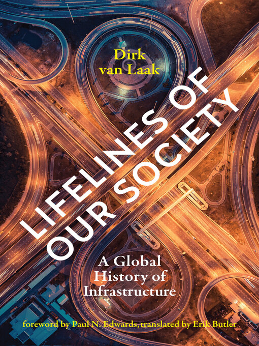 Title details for Lifelines of Our Society by Dirk Van Laak - Available